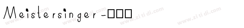 Meistersinger字体转换