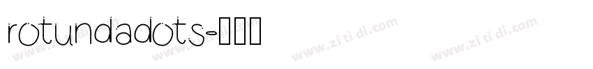 rotundadots字体转换