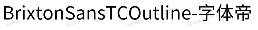 BrixtonSansTCOutline字体转换