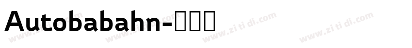 Autobabahn字体转换