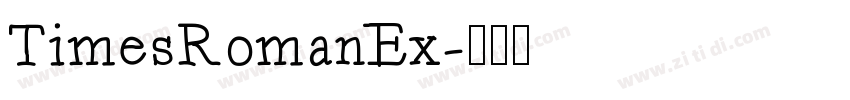 TimesRomanEx字体转换