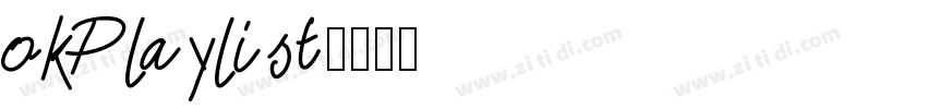 okPlaylist字体转换