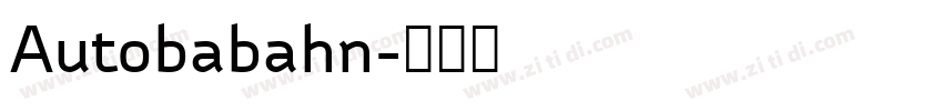 Autobabahn字体转换