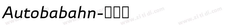 Autobabahn字体转换