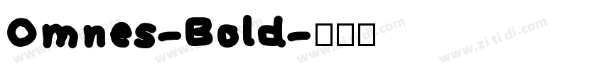 Omnes-Bold字体转换
