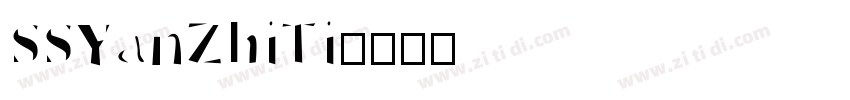 SSYanZhiTi字体转换