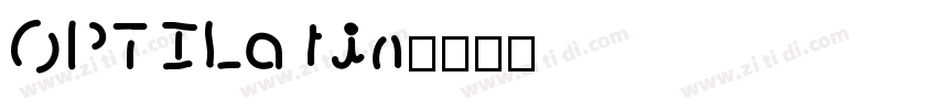 OPTILatin字体转换
