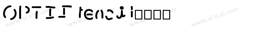 OPTIStencil字体转换