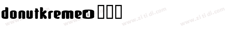 DonutKreme字体转换