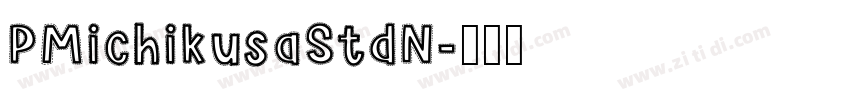PMichikusaStdN字体转换