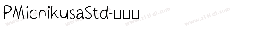 PMichikusaStd字体转换