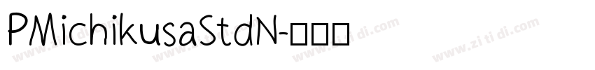 PMichikusaStdN字体转换