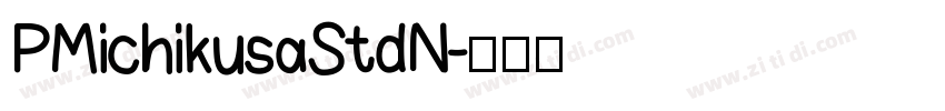 PMichikusaStdN字体转换