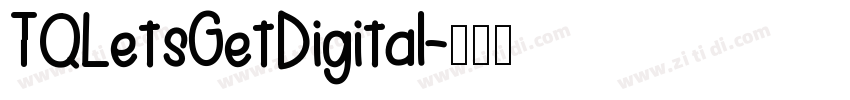 TQLetsGetDigital字体转换