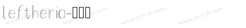 Leftheria字体转换