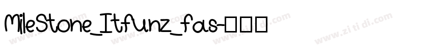 MileStone_Itfunz_fas字体转换