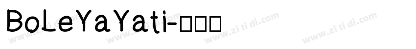 BoLeYaYati字体转换