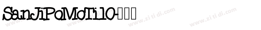 SanJiPoMoTi10字体转换