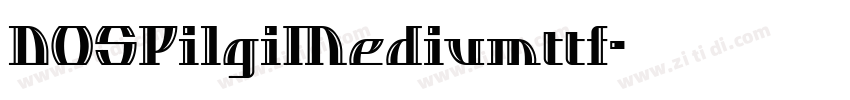 DOSPilgiMediumttf字体转换