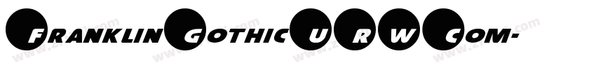 FranklinGothicURWCom字体转换