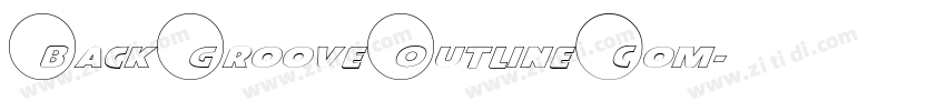 BackGrooveOutlineCom字体转换