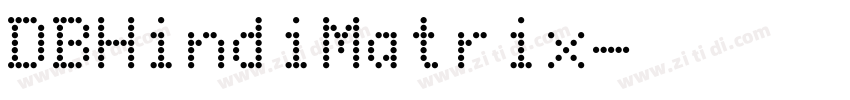 DBHindiMatrix字体转换