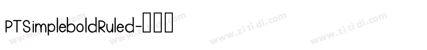 PTSimpleboldRuled字体转换