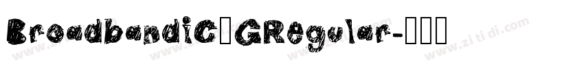 BroadbandiC】GRegular字体转换