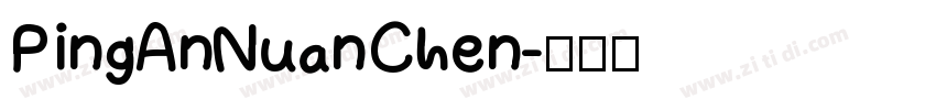PingAnNuanChen字体转换