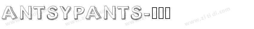AntsyPants字体转换