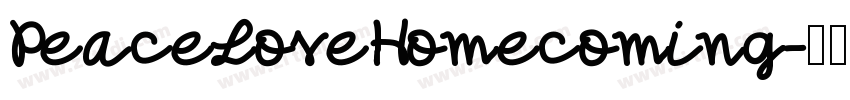 PeaceLoveHomecoming字体转换 PeaceLoveHomecoming字体转换