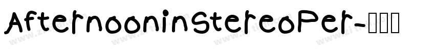 AfternooninStereoPer字体转换