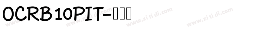 OCRB10PIT字体转换