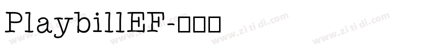 PlaybillEF字体转换