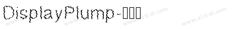 DisplayPlump字体转换