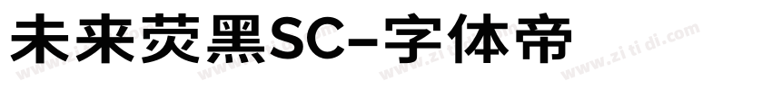 未来荧黑SC字体转换