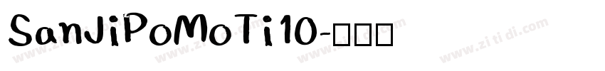 SanJiPoMoTi10字体转换