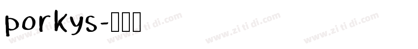 porkys字体转换