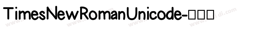 TimesNewRomanUnicode字体转换 TimesNewRomanUnicode字体转换