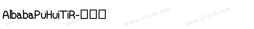 AlbabaPuHuiTiR字体转换
