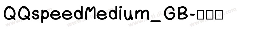 QQspeedMedium_GB字体转换