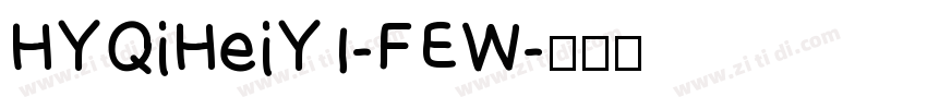 HYQiHeiY1-FEW字体转换
