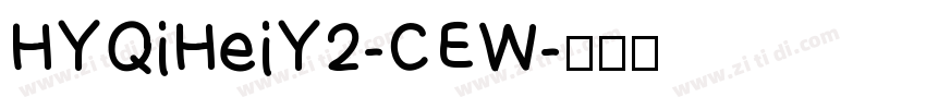 HYQiHeiY2-CEW字体转换