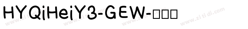 HYQiHeiY3-GEW字体转换