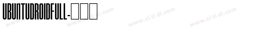 UbuntuDroidFull字体转换