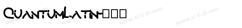 QuantumLatin字体转换
