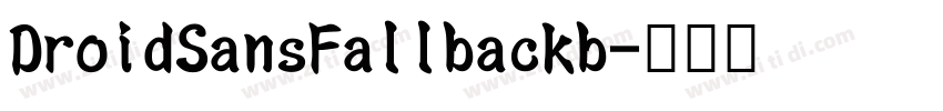 DroidSansFallbackb字体转换
