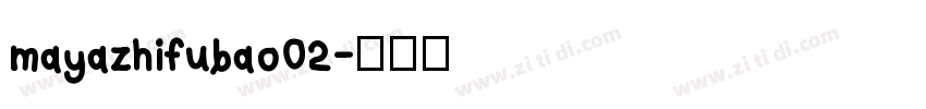 mayazhifubao02字体转换