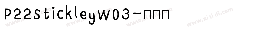 P22StickleyW03字体转换