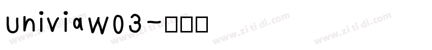 UniviaW03字体转换